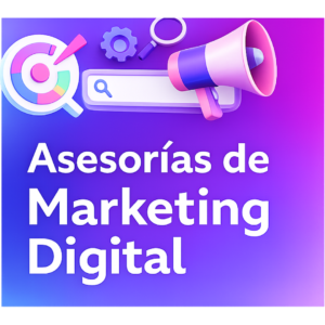 Asesoría de Marketing Digital en México para empresas que necesitan resultados medibles