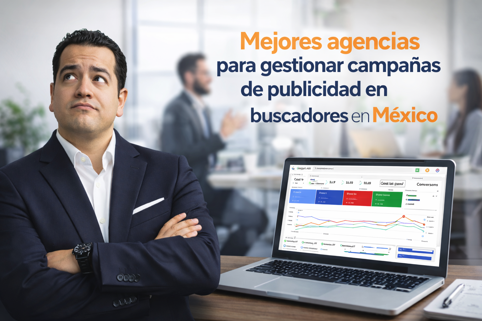 mejores agencias para gestionar campañas de publicidad en buscadores en México